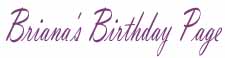 Briana's Birthday Page